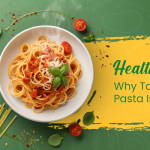 Healthy Pasta Choices: Why Taisti Premium Fortified Pasta Is Good for Families